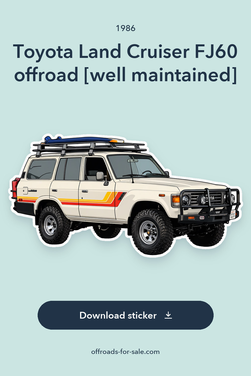 1986 Toyota Land Cruiser FJ60 offroad [well maintained] sticker preview